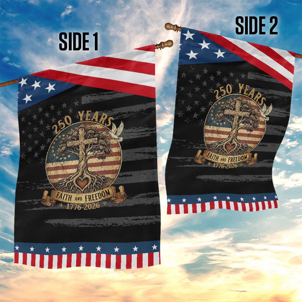 250 Years Faith and Freedom 1776 2026 Garden Flag Cross Tree Dove Religious Patriotic Christian TS02 Print Your Wear