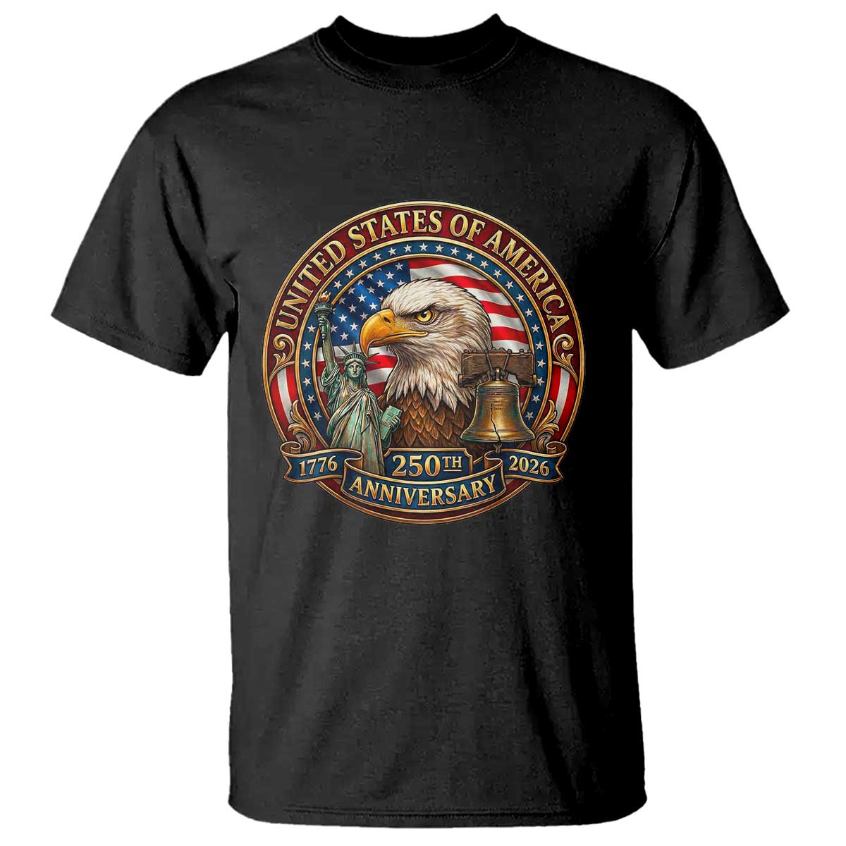 USA 250th Anniversary Emblem 1776 2026 T Shirt Patriotic Seal with Bald Eagle Liberty Bell Statue of Liberty TS02 Black Print Your Wear