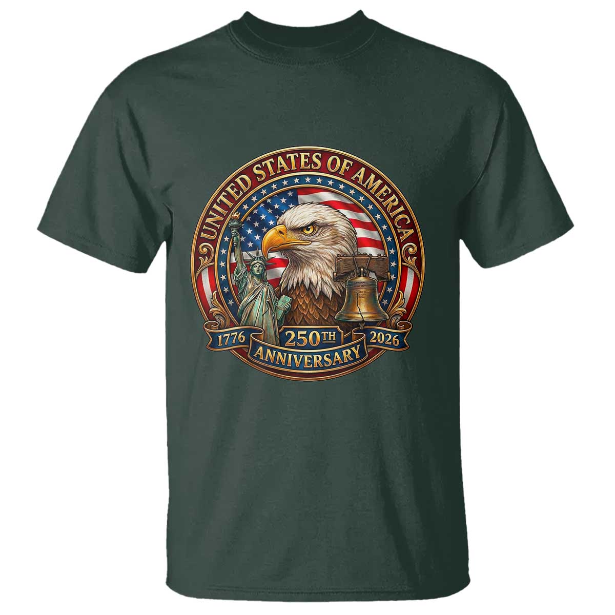 USA 250th Anniversary Emblem 1776 2026 T Shirt Patriotic Seal with Bald Eagle Liberty Bell Statue of Liberty TS02 Dark Forest Green Print Your Wear