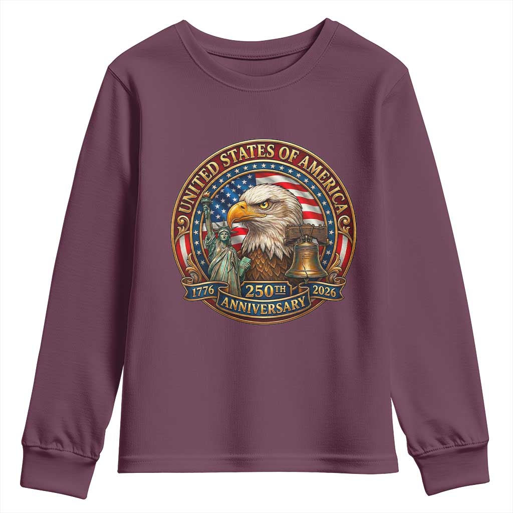 USA 250th Anniversary Emblem 1776 2026 Youth Sweatshirt Patriotic Seal with Bald Eagle Liberty Bell Statue of Liberty TS02 Maroon Print Your Wear