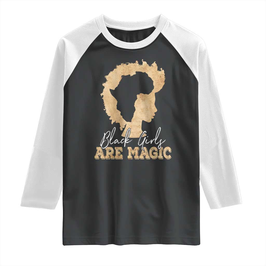 Black Girls Are Magic Raglan Shirt Afro Melanin Pride TS02 Black White Print Your Wear