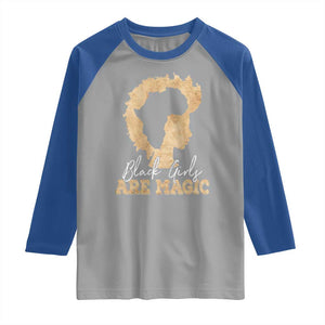 Black Girls Are Magic Raglan Shirt Afro Melanin Pride TS02 Sport Gray Royal Print Your Wear