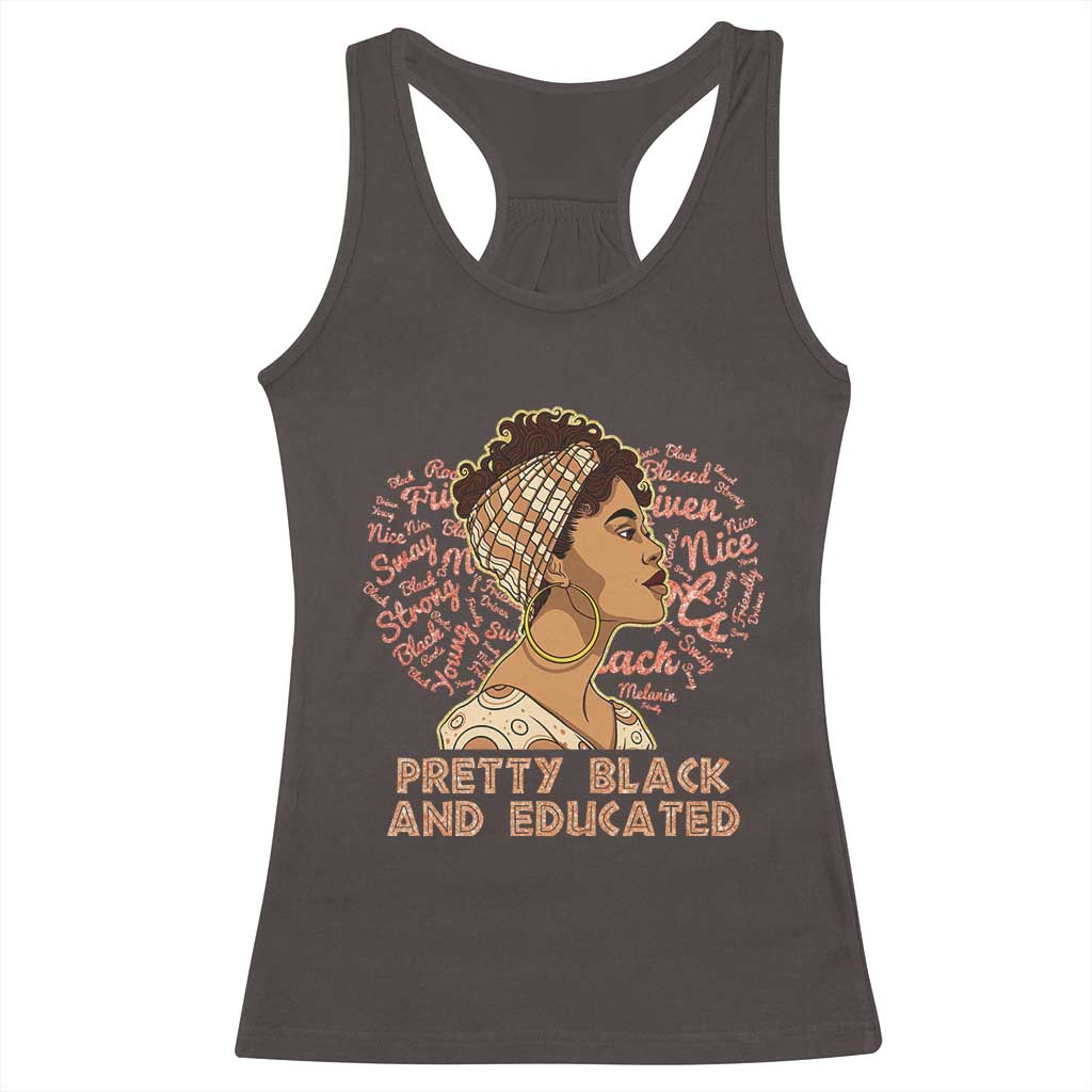 Afro Melanin Woman Racerback Tank Top Pretty Black And Educated African American Pride TS02 Dark Chocolate Print Your Wear