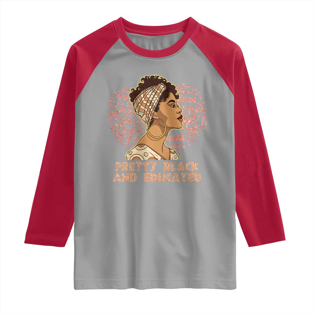 Afro Melanin Woman Raglan Shirt Pretty Black And Educated African American Pride TS02 Sport Gray Red Print Your Wear