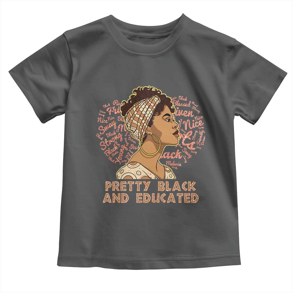 Afro Melanin Woman Toddler T Shirt Pretty Black And Educated African American Pride TS02 Dark Heather Print Your Wear