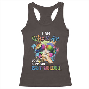 Black Queen Racerback Tank Top I Am Who I Am Your Approval Isn't Needed Colorful Butterflies TS02 Dark Chocolate Print Your Wear