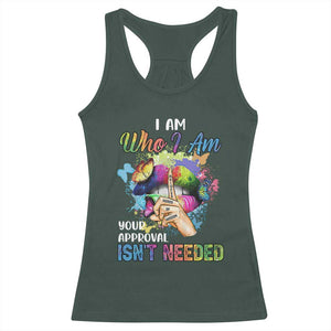 Black Queen Racerback Tank Top I Am Who I Am Your Approval Isn't Needed Colorful Butterflies TS02 Dark Forest Green Print Your Wear