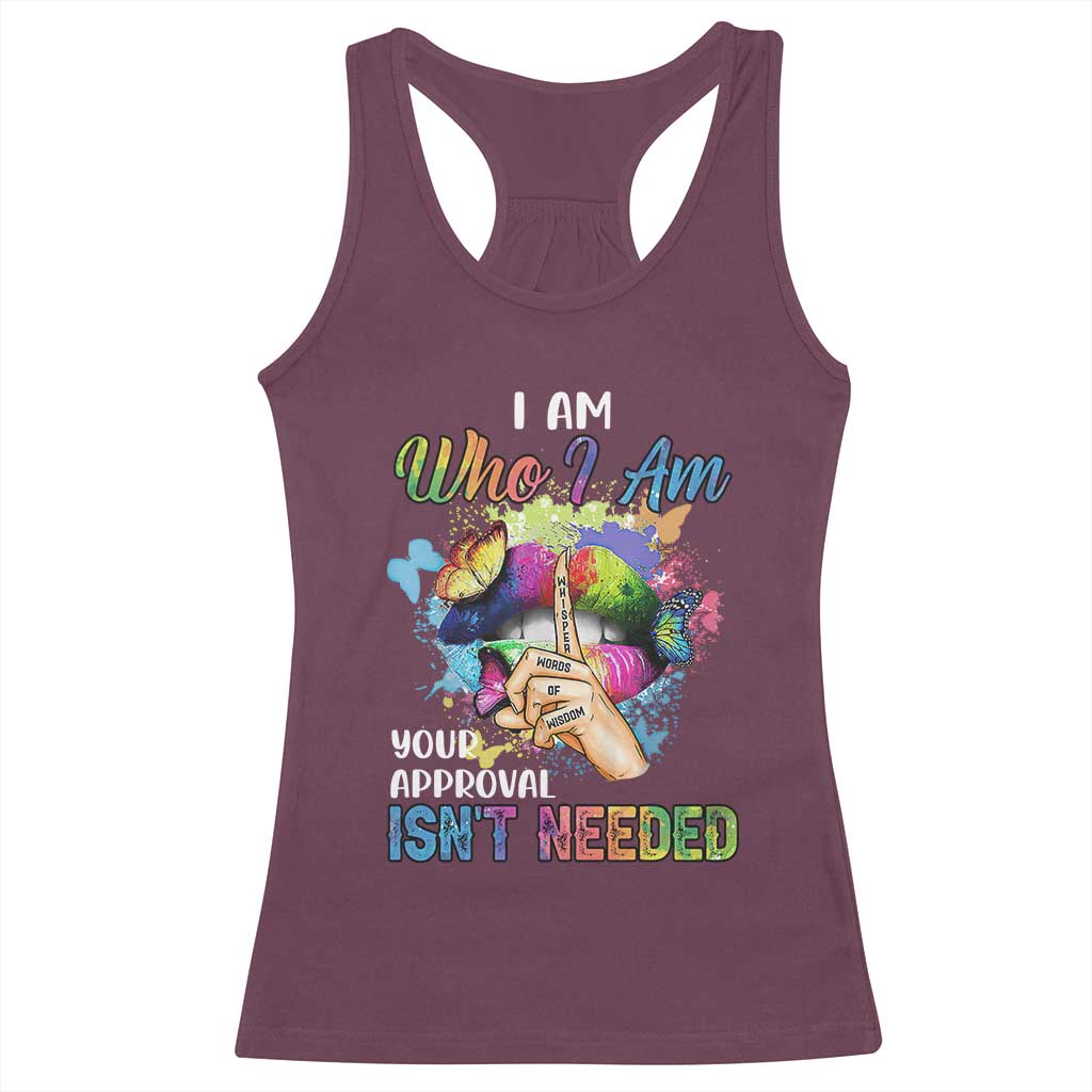 Black Queen Racerback Tank Top I Am Who I Am Your Approval Isn't Needed Colorful Butterflies TS02 Maroon Print Your Wear