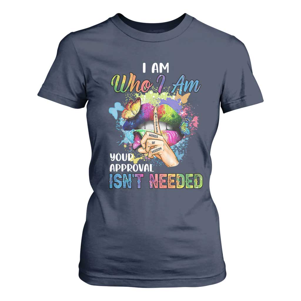 Black Queen T Shirt For Women I Am Who I Am Your Approval Isn't Needed Colorful Butterflies TS02 Navy Print Your Wear