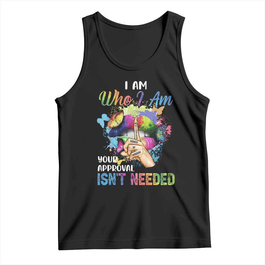 Black Queen Tank Top I Am Who I Am Your Approval Isn't Needed Colorful Butterflies TS02 Black Print Your Wear
