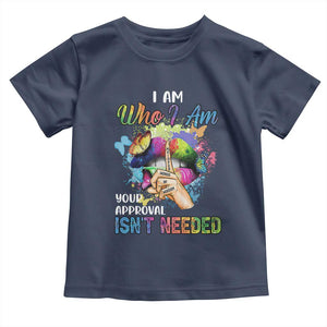 Black Queen Toddler T Shirt I Am Who I Am Your Approval Isn't Needed Colorful Butterflies TS02 Navy Print Your Wear