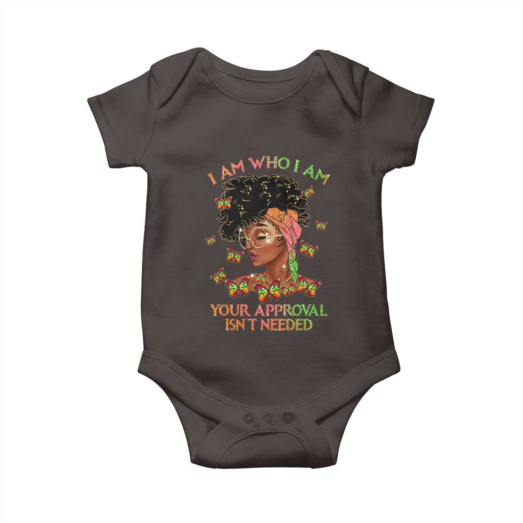 Afro Black Queen Baby Onesie I Am Who I Am Your Approval Isn't Needed TS02 Dark Chocolate Print Your Wear