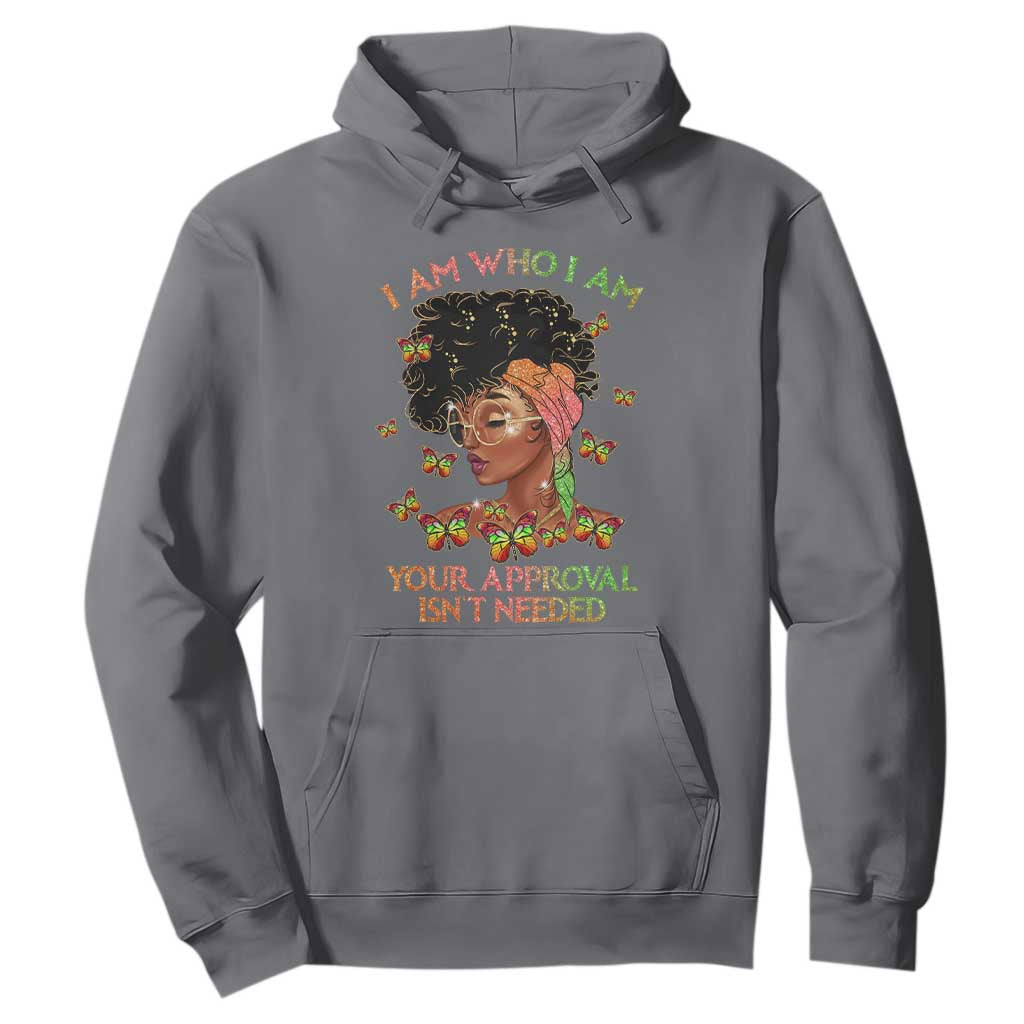Black History Month Hoodie I Am Who I Am Your Approval Isn't Needed Afro Black Queen TS02 Charcoal Printyourwear