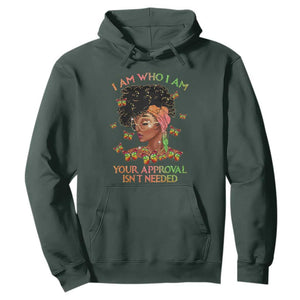 Black History Month Hoodie I Am Who I Am Your Approval Isn't Needed Afro Black Queen TS02 Dark Forest Green Printyourwear