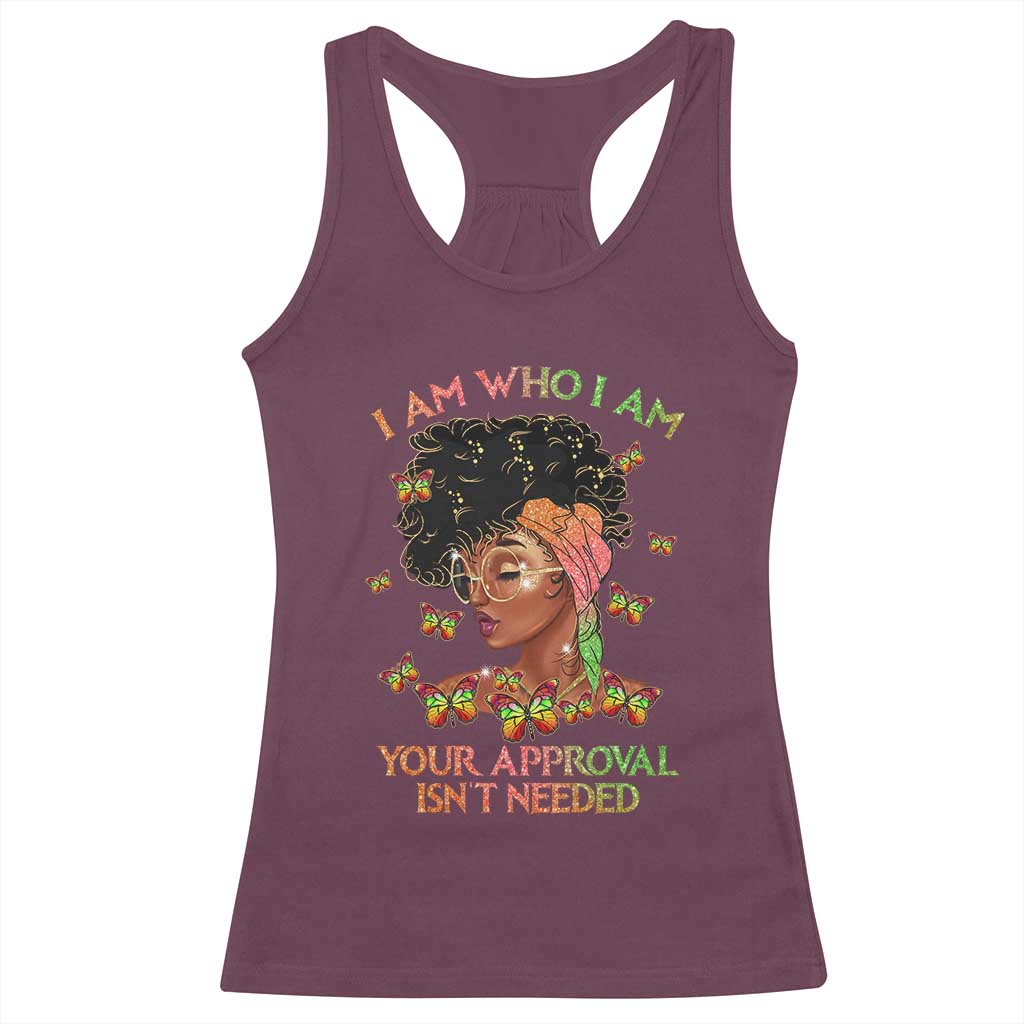 Afro Black Queen Racerback Tank Top I Am Who I Am Your Approval Isn't Needed TS02 Maroon Print Your Wear