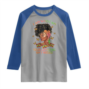 Afro Black Queen Raglan Shirt I Am Who I Am Your Approval Isn't Needed TS02 Sport Gray Royal Print Your Wear