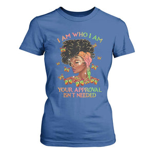 Afro Black Queen T Shirt For Women I Am Who I Am Your Approval Isn't Needed TS02 Royal Blue Print Your Wear