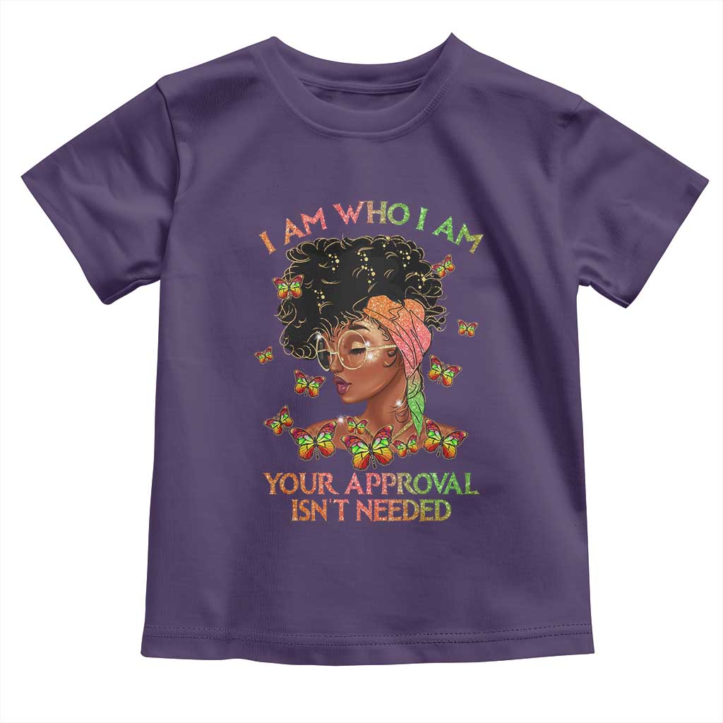 Afro Black Queen Toddler T Shirt I Am Who I Am Your Approval Isn't Needed TS02 Purple Print Your Wear