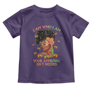 Afro Black Queen Toddler T Shirt I Am Who I Am Your Approval Isn't Needed TS02 Purple Print Your Wear