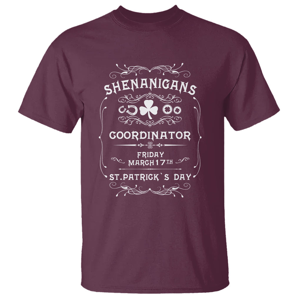 Funny St. Patricks Day T Shirt Shenanigans Coordinator TS02 Maroon Printyourwear