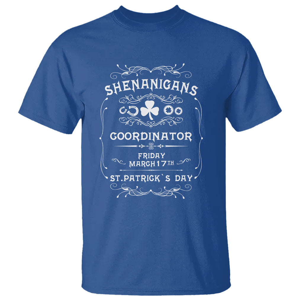 Funny St. Patricks Day T Shirt Shenanigans Coordinator TS02 Royal Blue Printyourwear