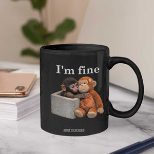 I’m Fine Viral Punch Monkey Meme Coffee Mug Cute Baby Monkey Hugging Plush Emotional Humor Gift TS02 Print Your Wear