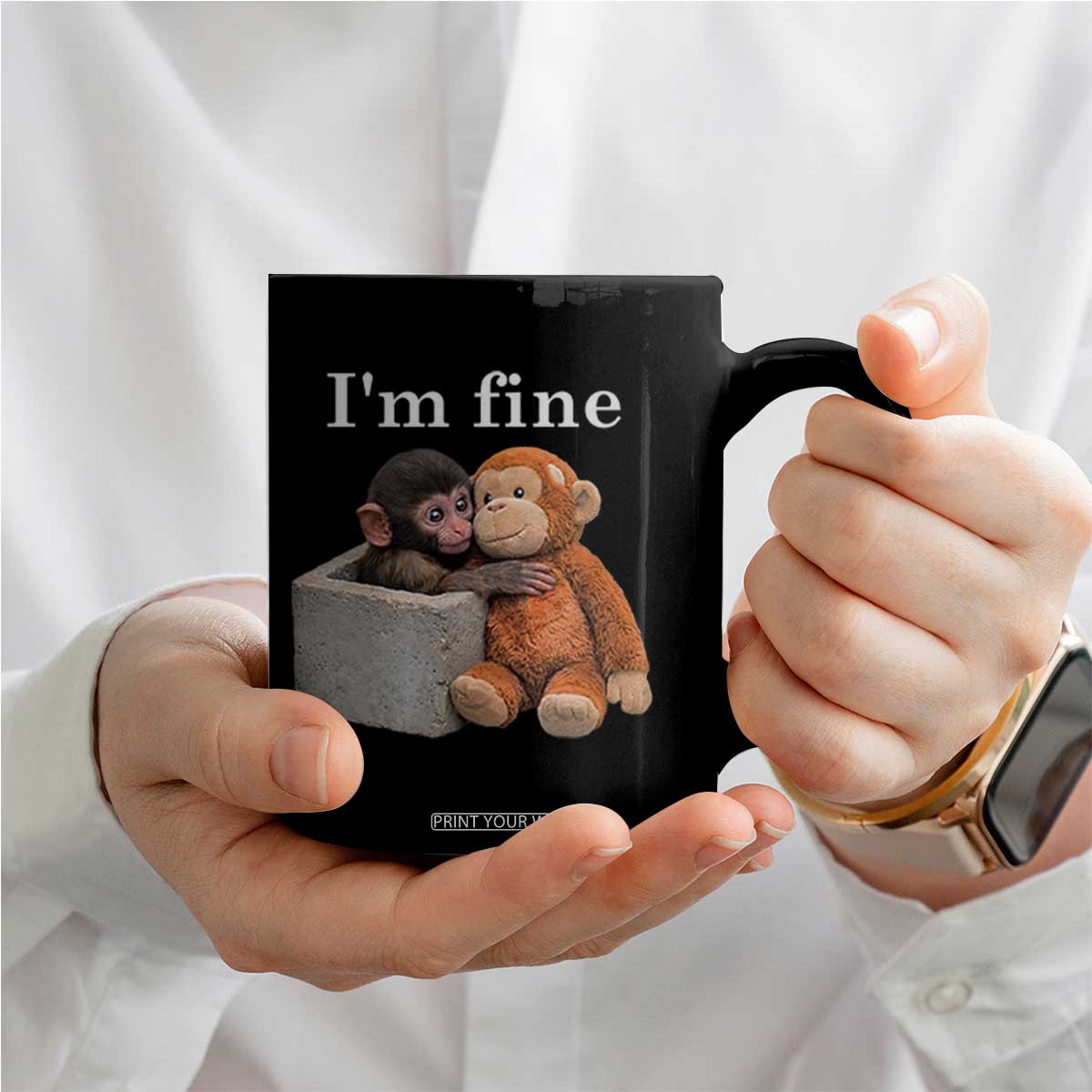 I’m Fine Viral Punch Monkey Meme Coffee Mug Cute Baby Monkey Hugging Plush Emotional Humor Gift TS02 Print Your Wear
