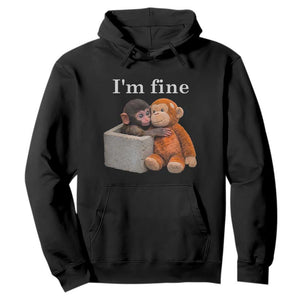 I'm Fine - Viral Punch Monkey Meme Hoodie - Cute Baby Monkey Hugging Plush - Emotional Humor Gift TS02 Black Print Your Wear