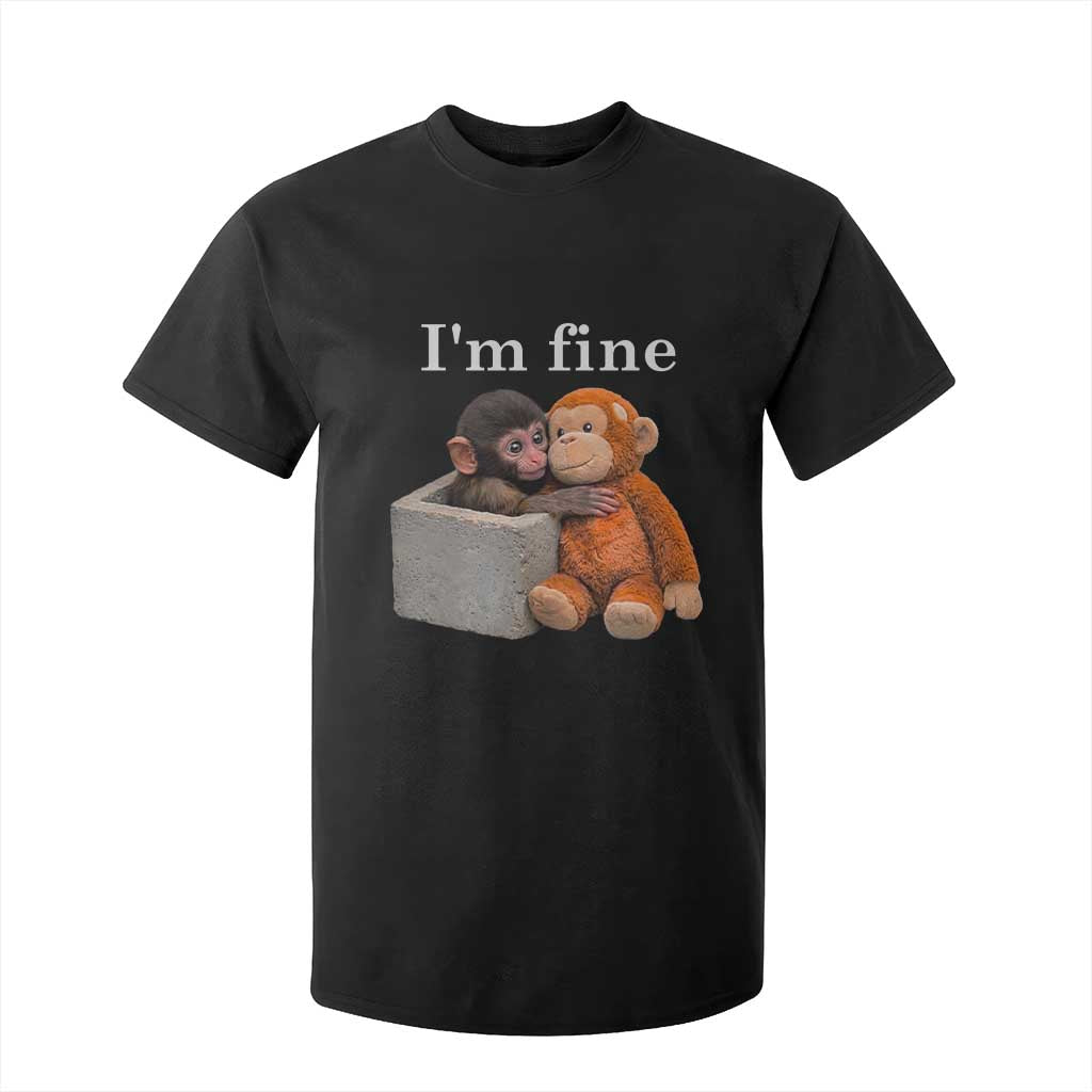 I’m Fine Viral Punch Monkey Meme T Shirt For Kid Cute Baby Monkey Hugging Plush Emotional Humor Gift TS02 Black Print Your Wear
