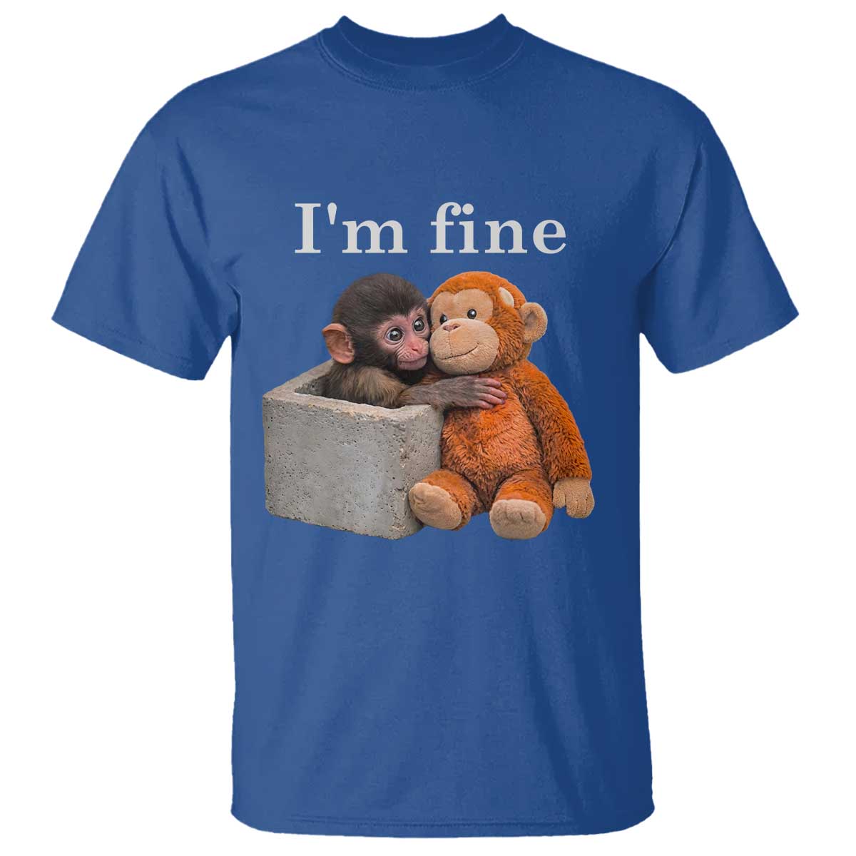 I’m Fine Viral Punch Monkey Meme T Shirt Cute Baby Monkey Hugging Plush Emotional Humor Gift TS02 Royal Blue Print Your Wear