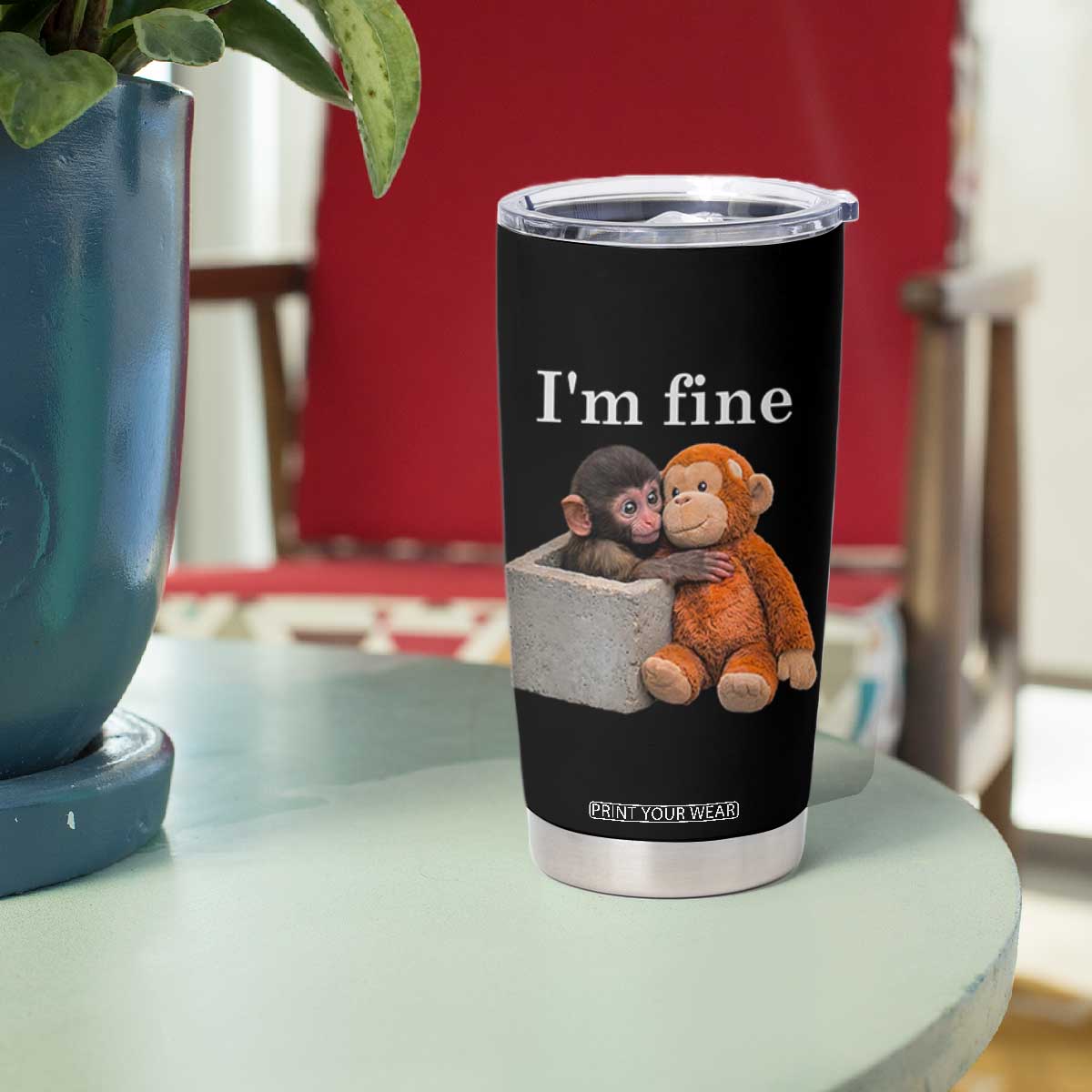 I’m Fine Viral Punch Monkey Meme Tumbler Cup Cute Baby Monkey Hugging Plush Emotional Humor Gift TS02 Print Your Wear
