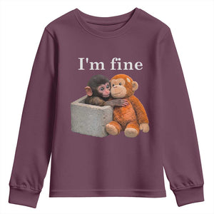 I’m Fine Viral Punch Monkey Meme Youth Sweatshirt Cute Baby Monkey Hugging Plush Emotional Humor Gift TS02 Maroon Print Your Wear