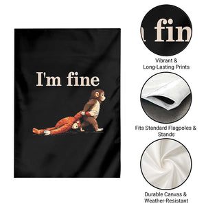 I’m Fine Funny Monkey Meme Garden Flag Viral Punch Baby Monkey Relatable Cute Gift TS02 Print Your Wear