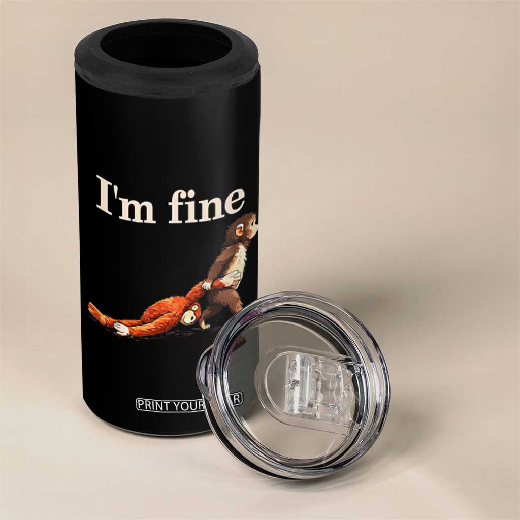 I’m Fine Funny Monkey Meme 4 in 1 Can Cooler Tumbler Viral Punch Baby Monkey Relatable Cute Gift TS02 Print Your Wear