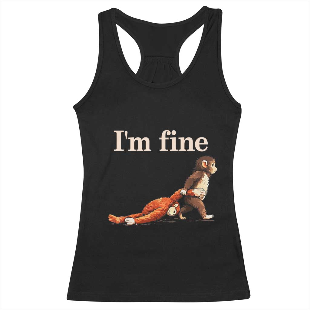 I’m Fine Funny Monkey Meme Racerback Tank Top Viral Punch Baby Monkey Relatable Cute Gift TS02 Black Print Your Wear