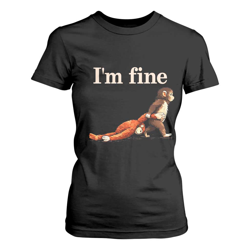 I’m Fine Funny Monkey Meme T Shirt For Women Viral Punch Baby Monkey Relatable Cute Gift TS02 Black Print Your Wear