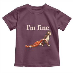 I’m Fine Funny Monkey Meme Toddler T Shirt Viral Punch Baby Monkey Relatable Cute Gift TS02 Maroon Print Your Wear