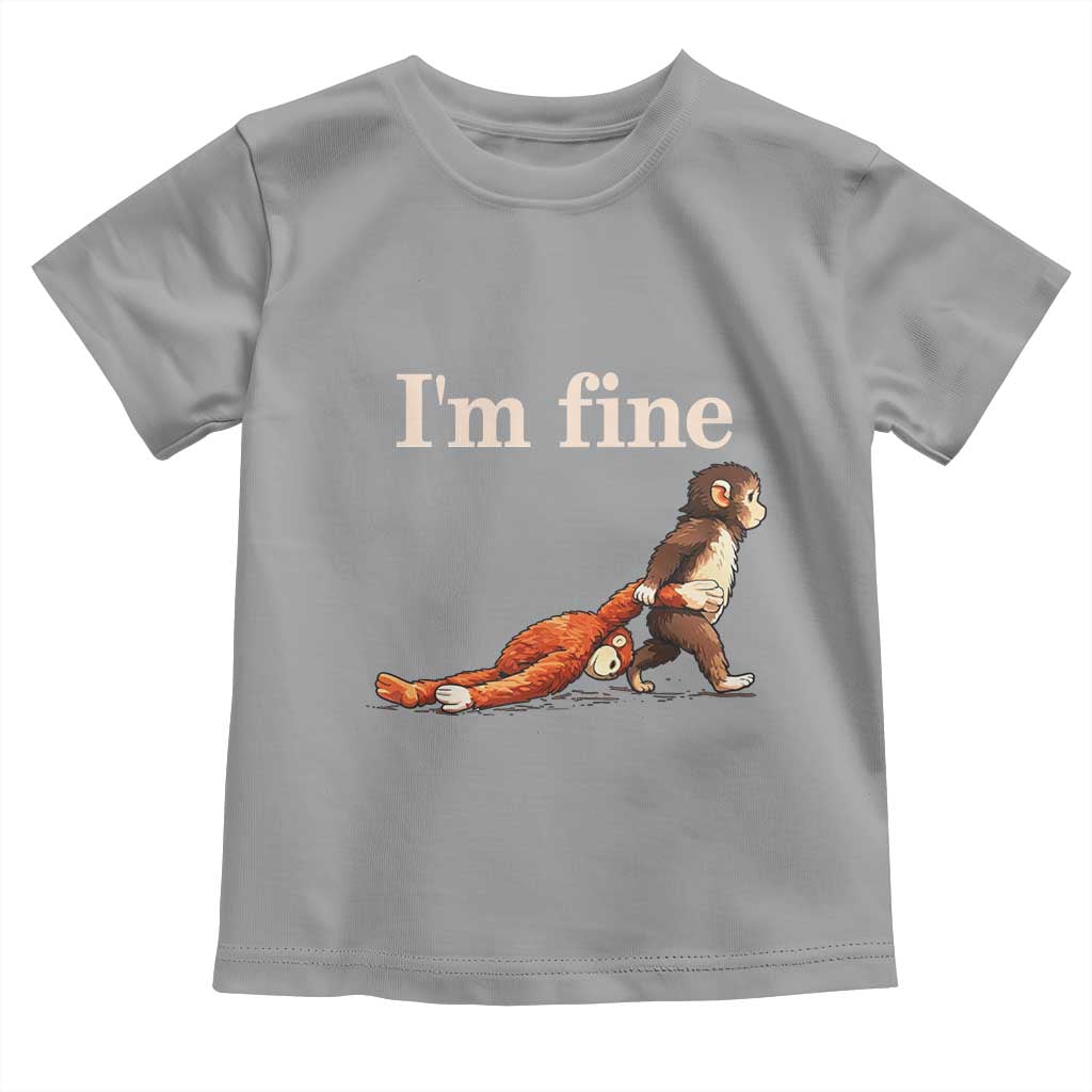 I’m Fine Funny Monkey Meme Toddler T Shirt Viral Punch Baby Monkey Relatable Cute Gift TS02 Sport Gray Print Your Wear