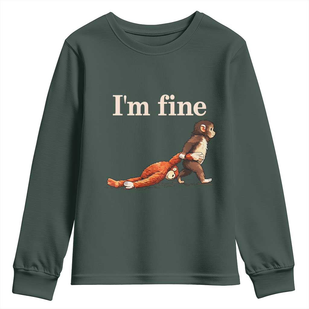 I’m Fine Funny Monkey Meme Youth Sweatshirt Viral Punch Baby Monkey Relatable Cute Gift TS02 Dark Forest Green Print Your Wear