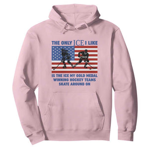 USA Gold Medal Hockey Patriotic American Flag Hoodie The Only Ice I Like Champions TS02 Light Pink Print Your Wear