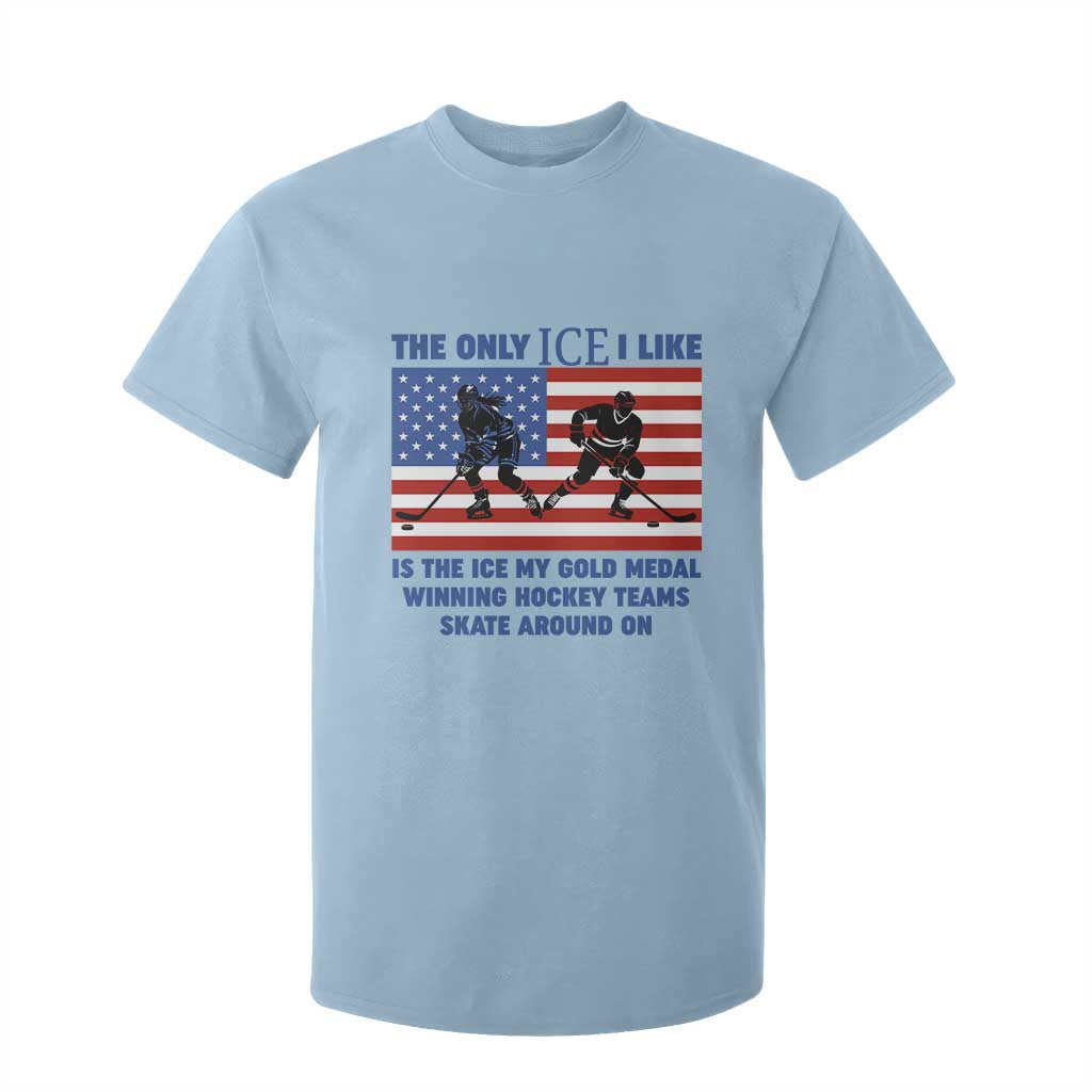 USA Gold Medal Hockey Patriotic American Flag T Shirt For Kid The Only Ice I Like Champions TS02 Light Blue Print Your Wear