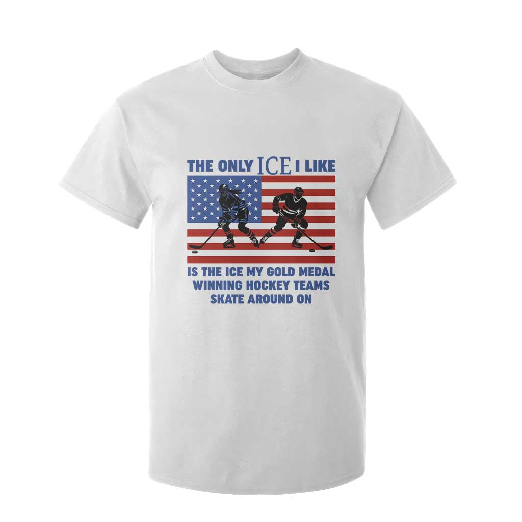USA Gold Medal Hockey Patriotic American Flag T Shirt For Kid The Only Ice I Like Champions TS02 White Print Your Wear