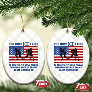 USA Gold Medal Hockey Patriotic American Flag Ceramic Ornament The Only Ice I Like Champions TS02 Print Your Wear