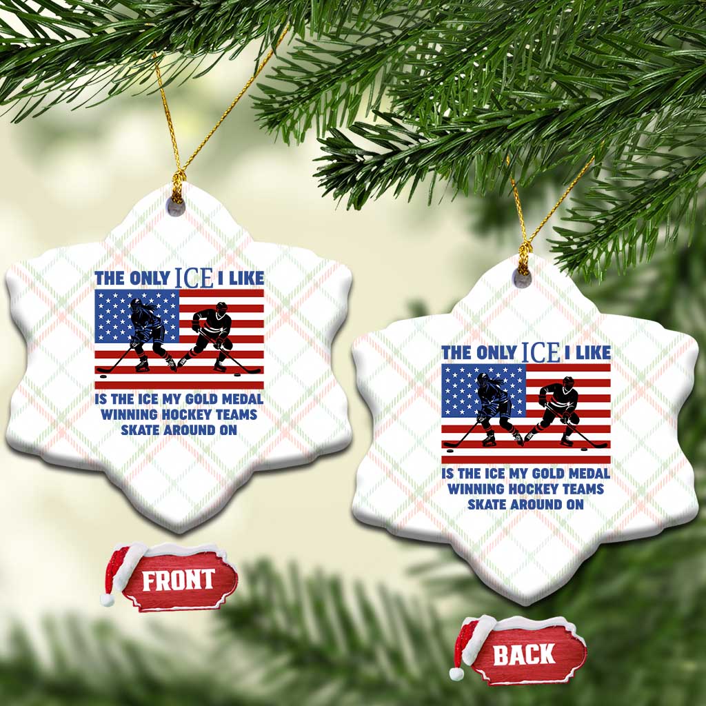 USA Gold Medal Hockey Patriotic American Flag Ceramic Ornament The Only Ice I Like Champions TS02 Print Your Wear