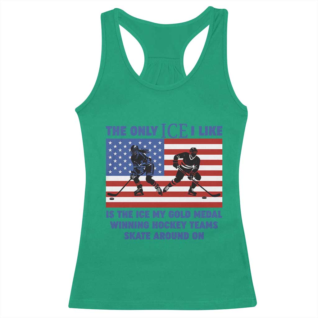 USA Gold Medal Hockey Patriotic American Flag Racerback Tank Top The Only Ice I Like Champions TS02 Irish Green Print Your Wear