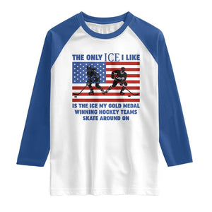 USA Gold Medal Hockey Patriotic American Flag Raglan Shirt The Only Ice I Like Champions TS02 White Royal Print Your Wear