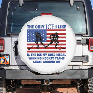 USA Gold Medal Hockey Patriotic American Flag Spare Tire Cover The Only Ice I Like Champions TS02 No hole White Print Your Wear