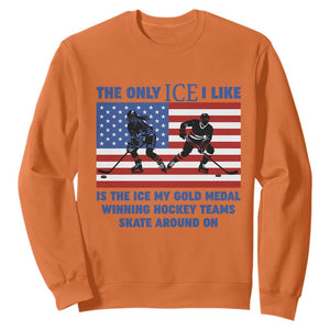 USA Gold Medal Hockey Patriotic American Flag Sweatshirt The Only Ice I Like Champions TS02 Orange Print Your Wear