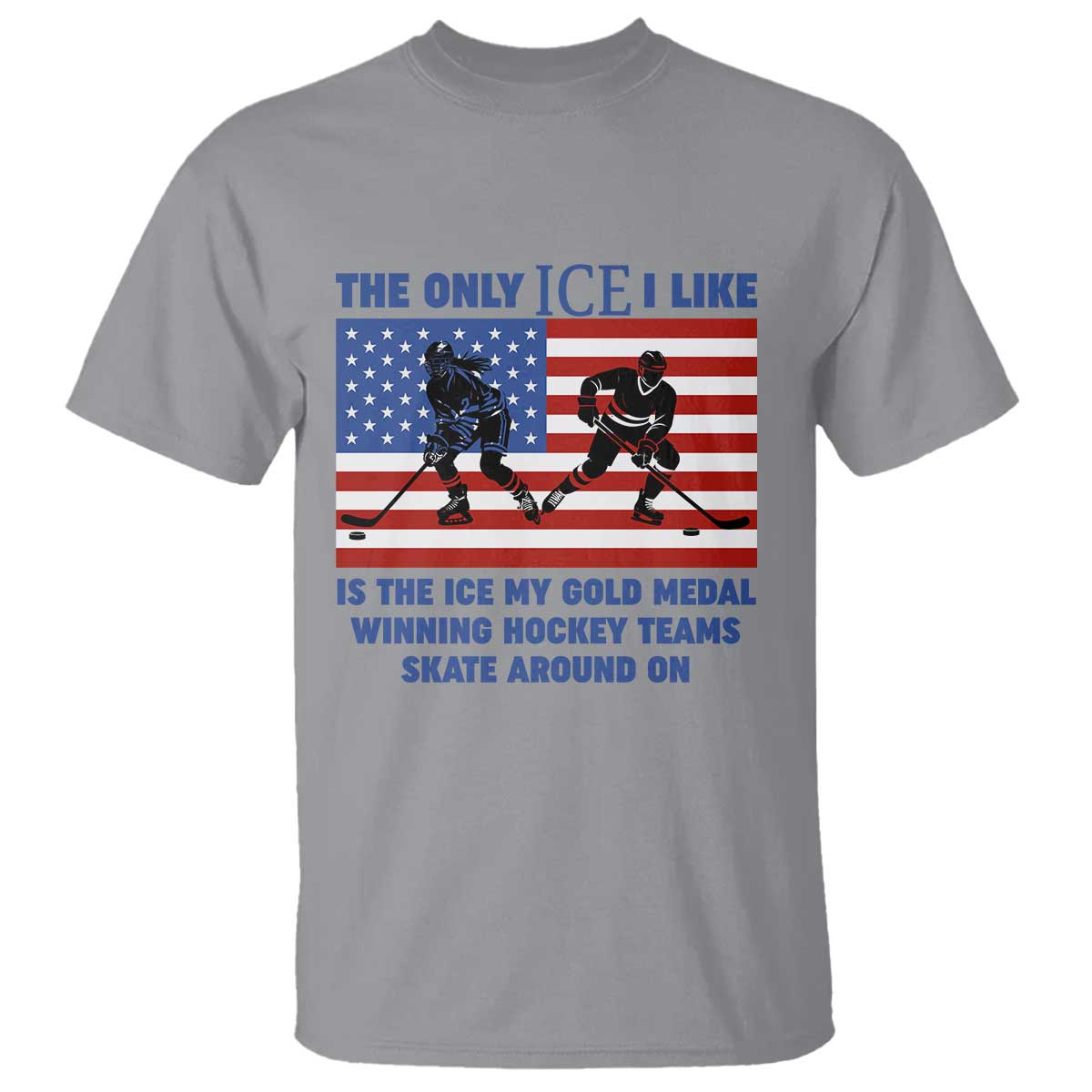 USA Gold Medal Hockey Patriotic American Flag T Shirt The Only Ice I Like Champions TS02 Sport Gray Print Your Wear