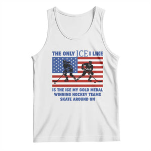 USA Gold Medal Hockey Patriotic American Flag Tank Top The Only Ice I Like Champions TS02 White Print Your Wear